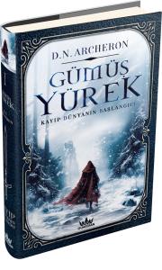 Gümüş Yürek 1 Kayıp Dünyanın Başlangıcı (CİLTLİ)
