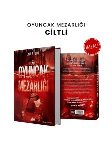 İMZALI - Oyuncak Mezarlığı (CİLTLİ) İMZALI - Oyuncak Mezarlığı (CİLTLİ)