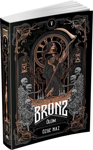 Bronz 5: Ölüm – Ciltsiz